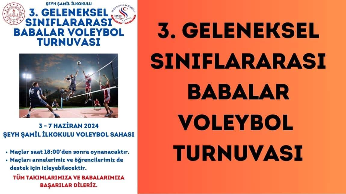 3. GELENEKSEL SINIFLARARASI BABALAR VOLEYBOL TURNUVASI