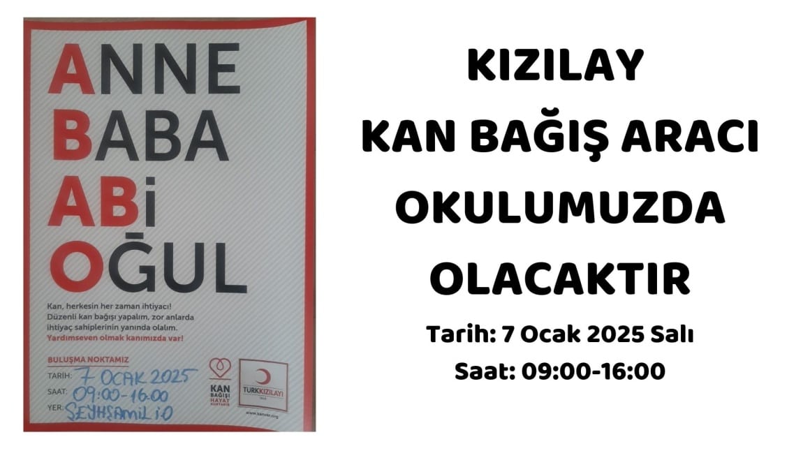 KIZILAY KAN BAĞIŞ ARACI OKULUMUZDA OLACAKTIR